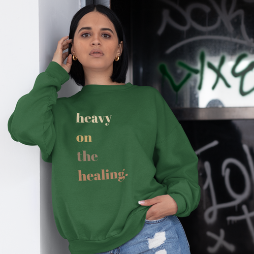 "heavy on the healing" Unisex Crew Neck